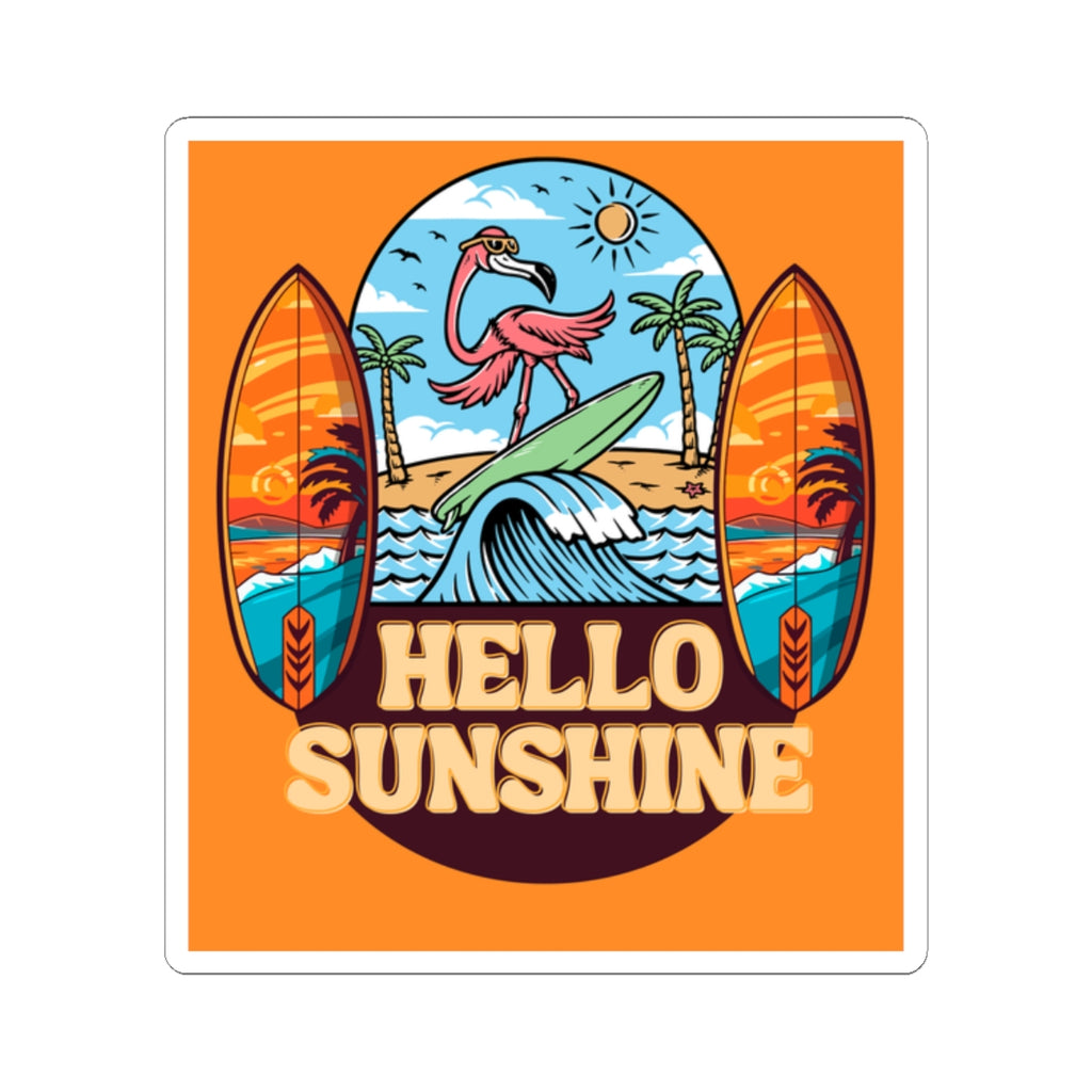 Hello Sunshine Surf Flamingo Sticker — Beachy Kiss-Cut Sticker