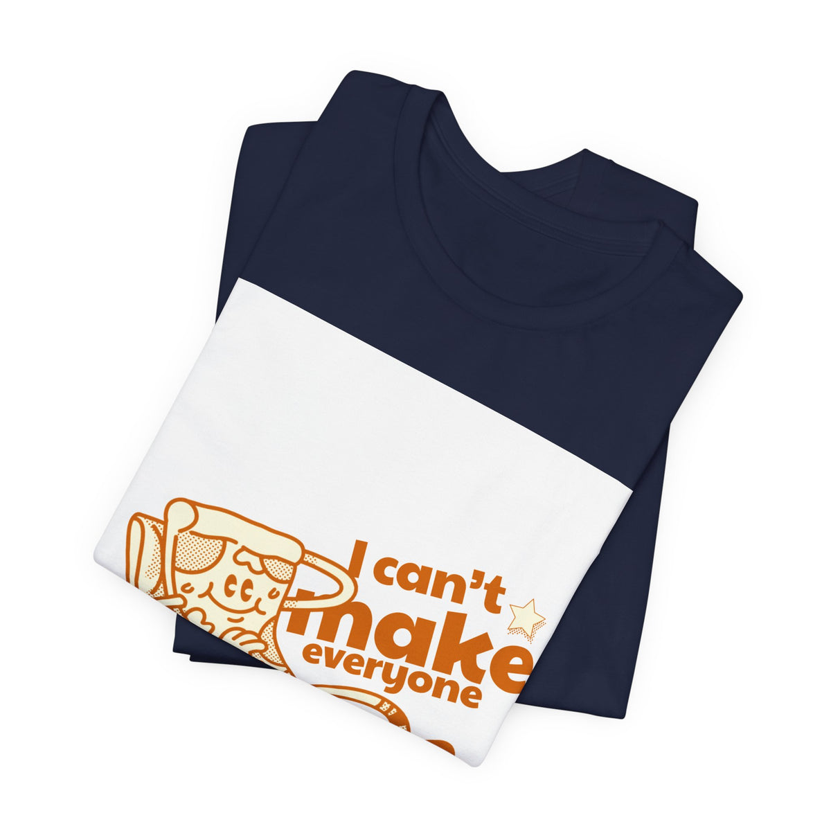 I Can't Make Everyone Pizza T-Shirt - Funny Pizza Lover Tee