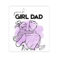 Proud Girl Dad Kiss-Cut Sticker — Father & Daughter Illustration, Laptop Decal, FatherGift for Dads