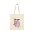 Tote Bag — Proud Girl Dad Canvas Tote (Fathers Day Gift)